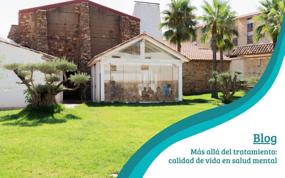 Más allá del tratamiento: calidad de vida en salud mental